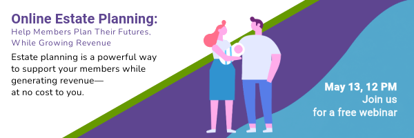 Why More Credit Unions Are Offering Estate Planning (And How You Can Too)
